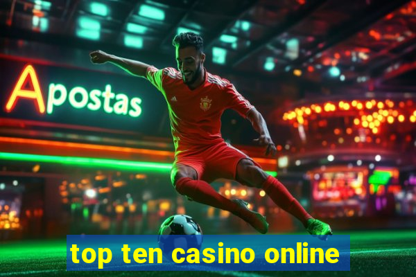 top ten casino online