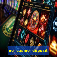 no casino deposit bonus codes