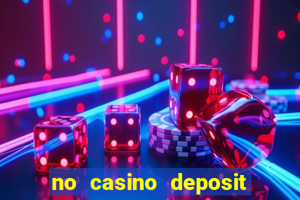 no casino deposit bonus codes