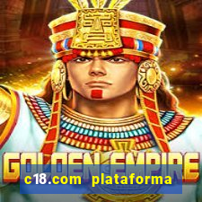 c18.com plataforma de jogos