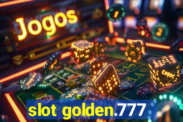 slot golden.777