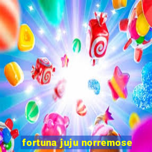 fortuna juju norremose