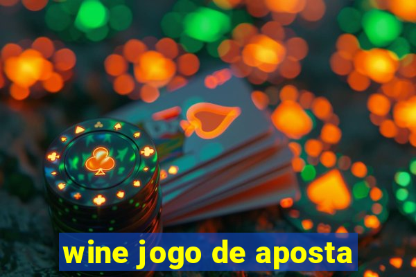 wine jogo de aposta