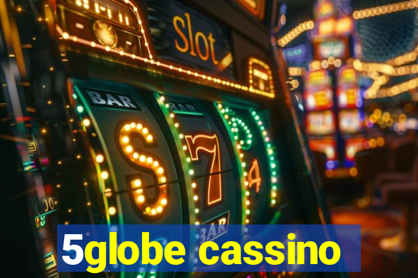 5globe cassino