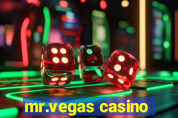 mr.vegas casino