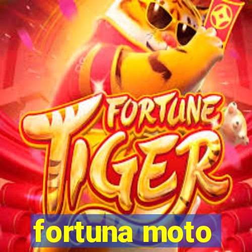 fortuna moto