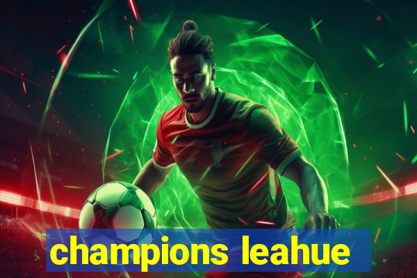 champions leahue