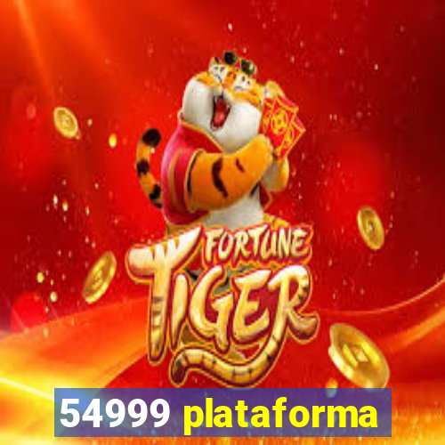 54999 plataforma