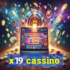 x19 cassino