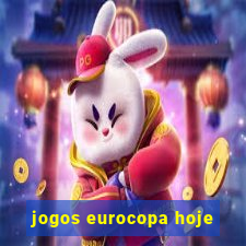 jogos eurocopa hoje