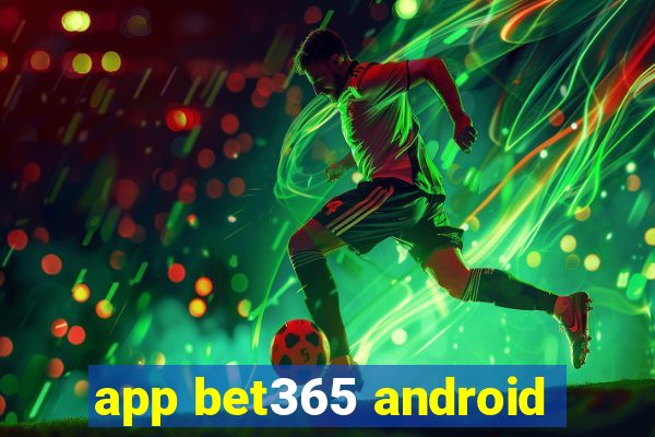 app bet365 android