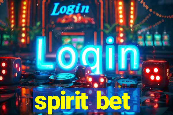 spirit bet