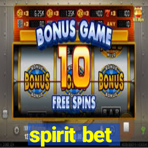 spirit bet