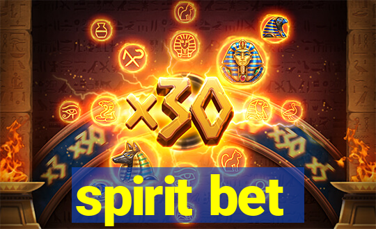 spirit bet