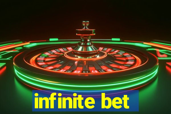 infinite bet