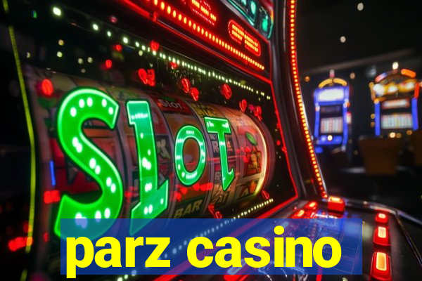 parz casino