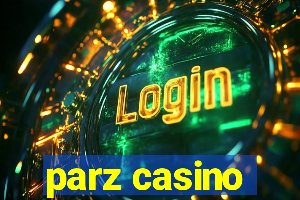 parz casino