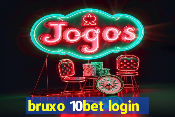 bruxo 10bet login