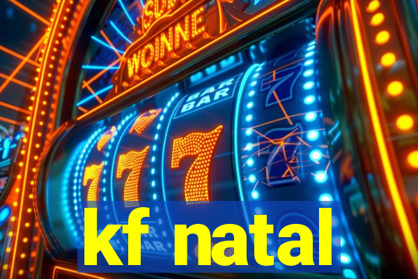 kf natal