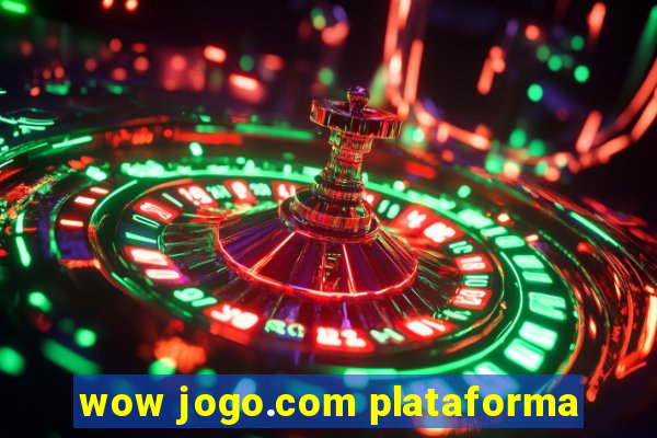 wow jogo.com plataforma