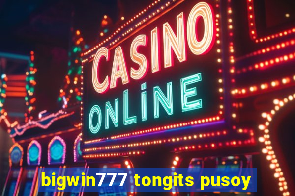 bigwin777 tongits pusoy