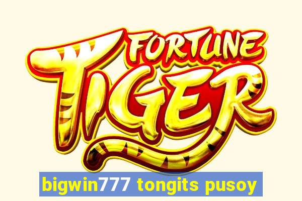 bigwin777 tongits pusoy