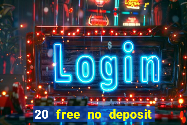 20 free no deposit casino us