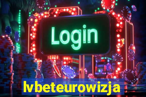 lvbeteurowizja