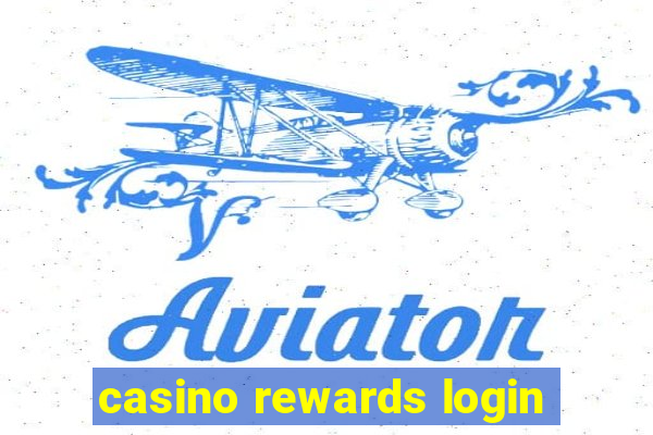 casino rewards login