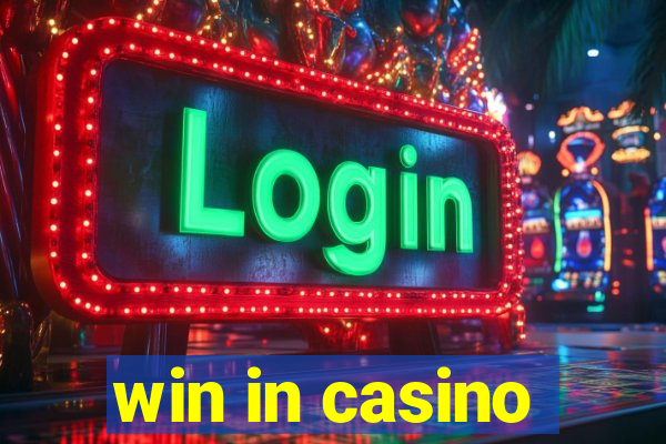 win in casino