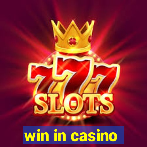 win in casino