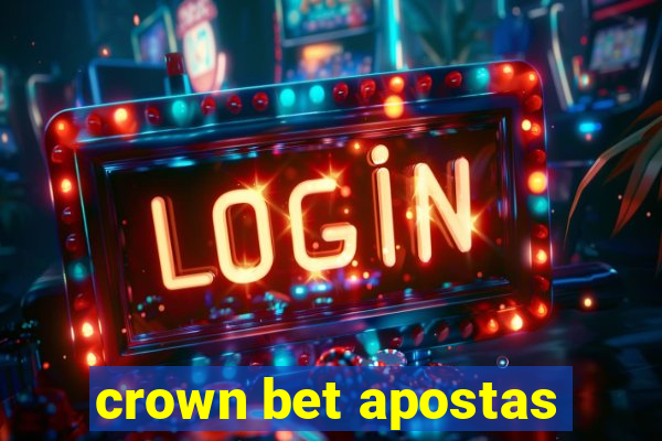 crown bet apostas