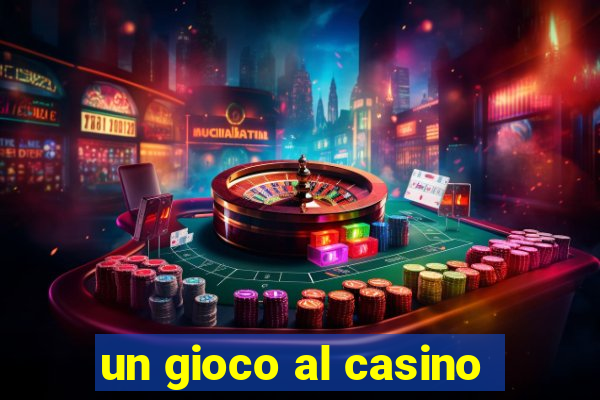 un gioco al casino