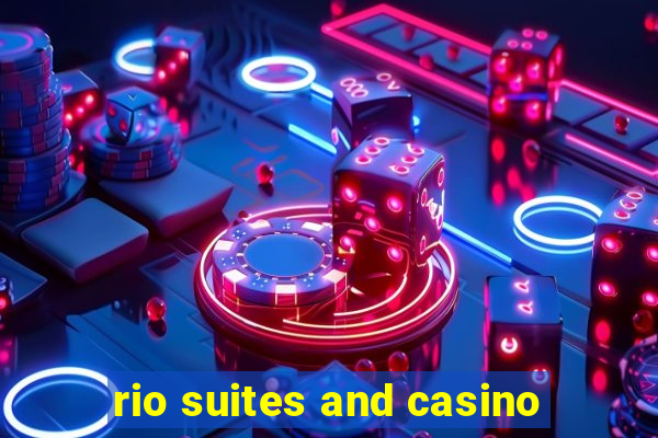 rio suites and casino