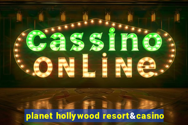 planet hollywood resort&casino