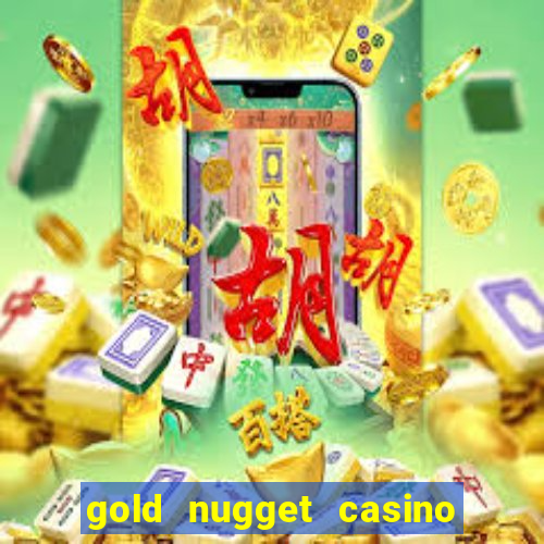 gold nugget casino las vegas