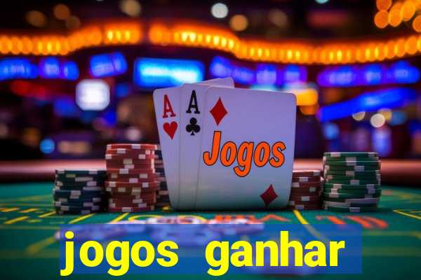 jogos ganhar dinheiro online