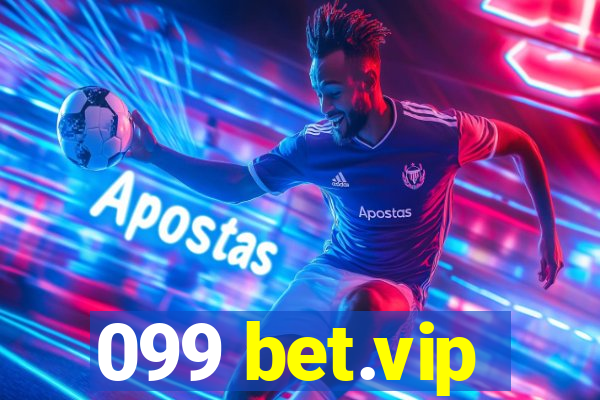 099 bet.vip