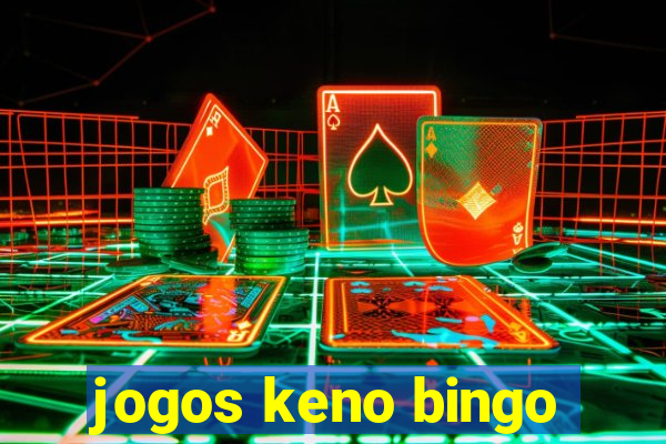 jogos keno bingo