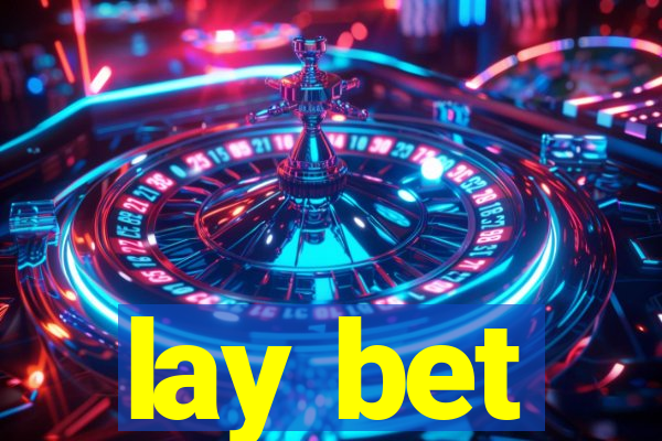 lay bet