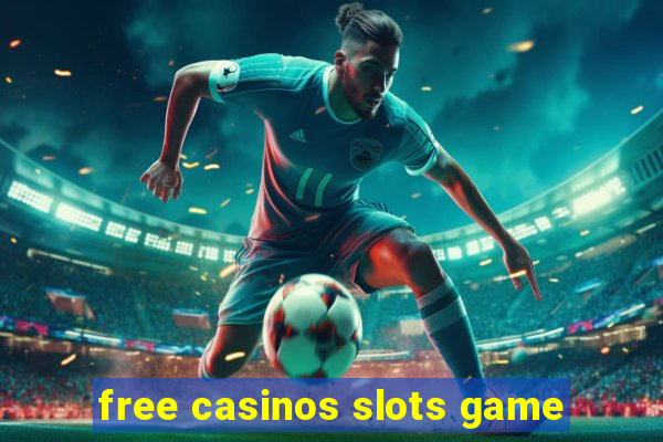 free casinos slots game