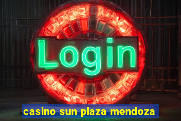 casino sun plaza mendoza