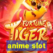 anime slot