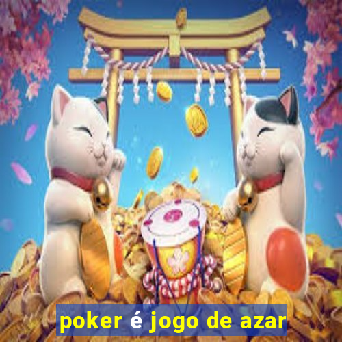 poker é jogo de azar