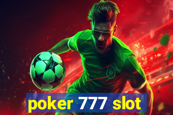 poker 777 slot