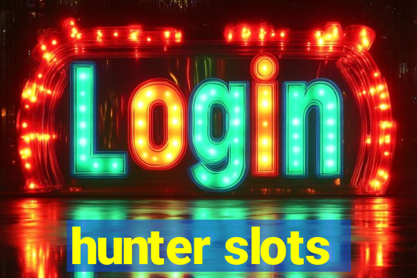 hunter slots