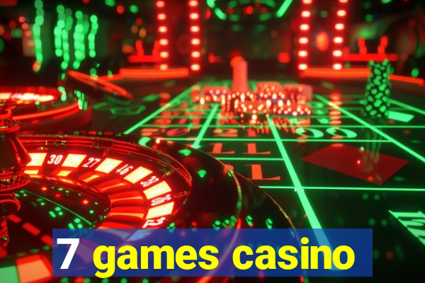 7 games casino