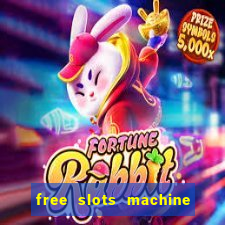 free slots machine to play