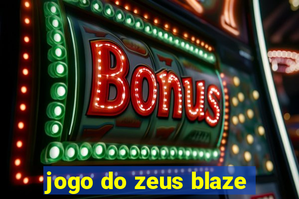 jogo do zeus blaze