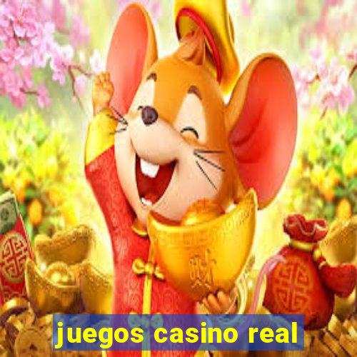 juegos casino real